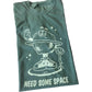 Need Some Space T-shirt